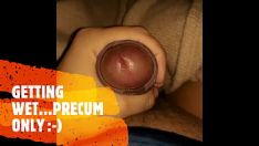 تشغيل الحصول على الرطب ... precum فقط إذا 1